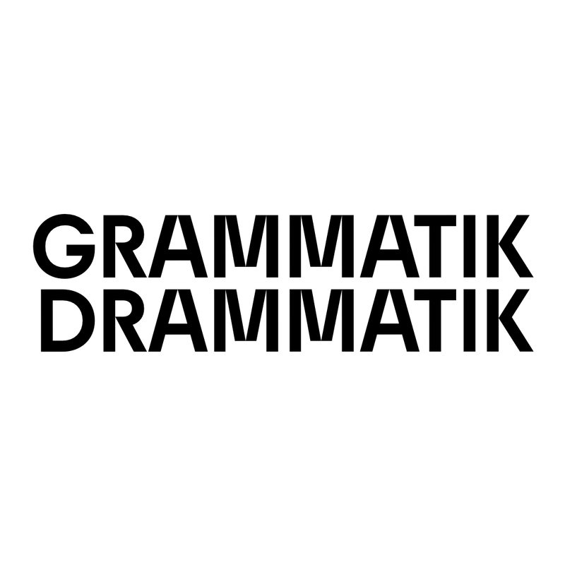 GRAMMATIK DRAMMATIK